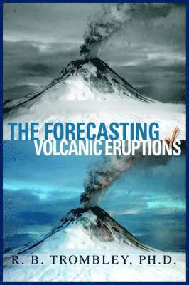 Forecasting of Volcanic Eruptions