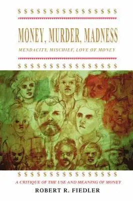 Robert Fiedler - Money, Murder, Madness, Häftad. Tillgänglighet: Lägg i varukorg