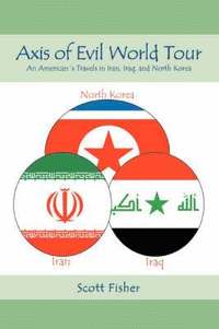 Axis of Evil World Tour
