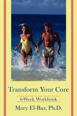 Mary El-Baz - Transform Your Core, Häftad. Tillgänglighet: Lägg i varukorg