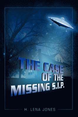 H Lena Jones - Case of the Missing S.I.P., Häftad