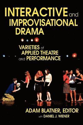 Adam Blatner - Interactive and Improvisational Drama, Häftad