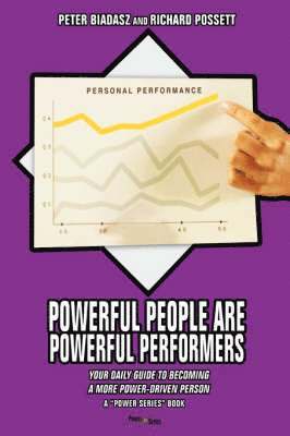 Peter Biadasz - Powerful People Are Powerful Performers, Häftad. Tillgänglighet: Lägg i varukorg