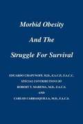 Morbid Obesity and the Struggle for Survival