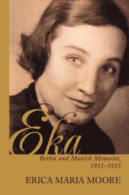 Erica Maria Moore - Eka, Häftad. Tillgänglighet: Lägg i varukorg