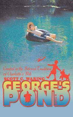 Scott C Waring - George's Pond, Häftad. Tillgänglighet: Lägg i varukorg