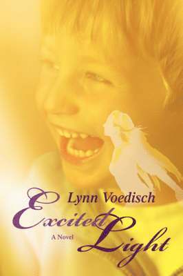 Lynn Voedisch - Excited Light, Häftad
