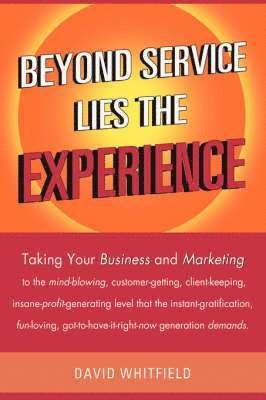 David Whitfield - Beyond Service Lies the Experience, Häftad. Tillgänglighet: Lägg i varukorg