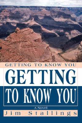Jim Stallings - Getting To Know You, Häftad