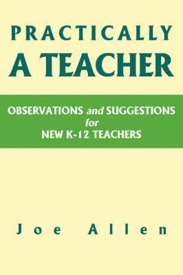 Joe Allen - Practically a Teacher, Häftad. Tillgänglighet: Lägg i varukorg