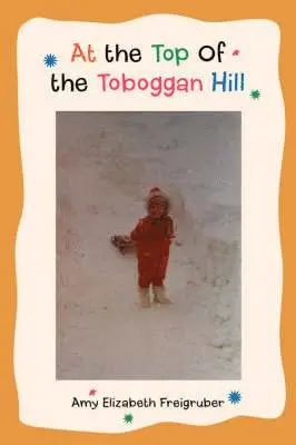 At the Top Of the Toboggan Hill