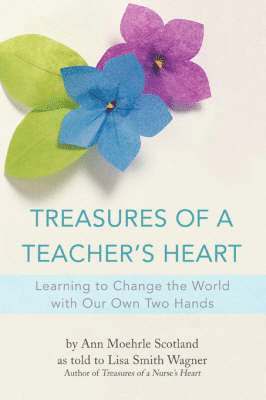 Lisa Smith Wagner - Treasures of a Teacher's Heart, Häftad. Tillgänglighet: Lägg i varukorg