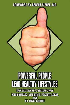 Peter Biadasz - Powerful People Lead Healthy Lifestyles, Häftad. Tillgänglighet: Lägg i varukorg