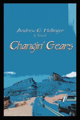 Andrew G Hollinger - Changin' Gears, Häftad. Tillgänglighet: Lägg i varukorg