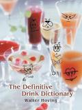 The Definitive Drink Dictionary
