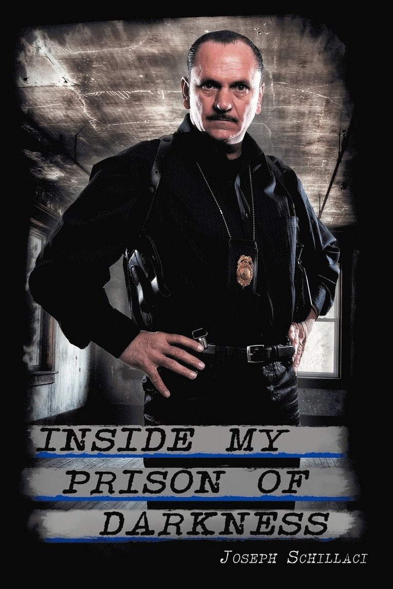 Joseph Schillaci - Inside My Prison of Darkness, Häftad. Tillgänglighet: Lägg i varukorg