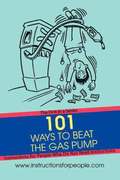 101 Ways to Beat the Gas Pump