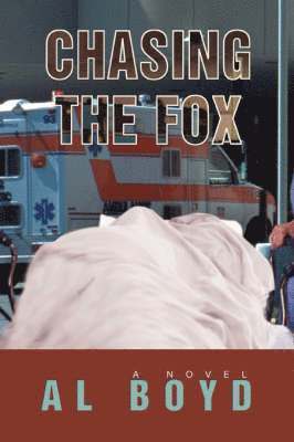 Al Boyd - Chasing the Fox, Häftad. Tillgänglighet: Lägg i varukorg