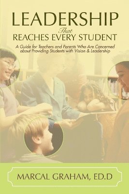 Marcal Graham - Leadership That Reaches Every Student, Häftad. Tillgänglighet: Lägg i varukorg