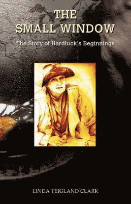 Linda Teigland Clark - Small Window, Häftad