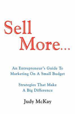 Judy McKay - Sell More, Häftad