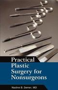 Practical Plastic Surgery for Nonsurgeons