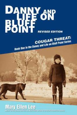 Mary Ellen Lee - Danny and Life on Bluff Point Revised Edition, Häftad. Tillgänglighet: Lägg i varukorg