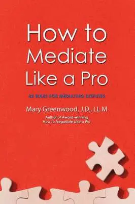 Mary Greenwood - How to Mediate Like a Pro, Häftad. Tillgänglighet: Lägg i varukorg
