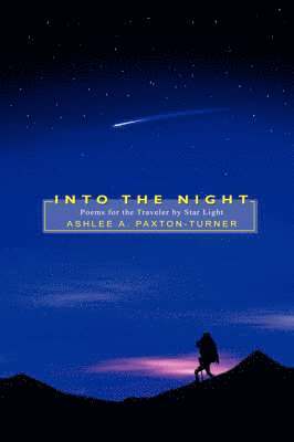 Ashlee A Paxton-Turner - Into the Night, Häftad
