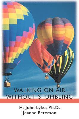 H John Lyke - Walking on Air Without Stumbling, Häftad. Tillgänglighet: Lägg i varukorg