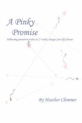 Heather Ann Clemmer - Pinky Promise, Häftad