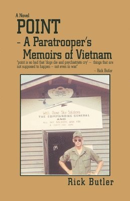 Rick Butler - Point- a Paratrooper's Memoirs of Vietnam, Häftad. Tillgänglighet: Lägg i varukorg