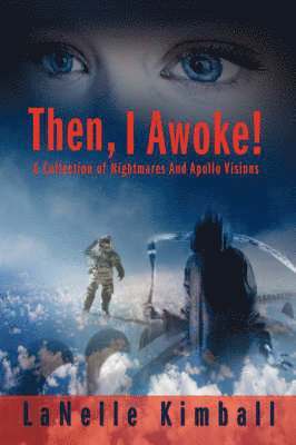 Then, I Awoke!