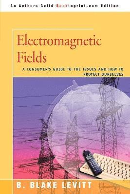 B Blake Levitt - Electromagnetic Fields, Häftad