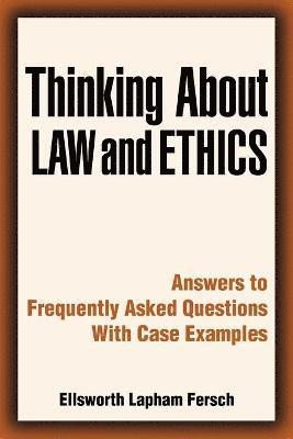 Thinking about Law and Ethics