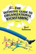 The Definitive Guide to Organizational Backstabbing