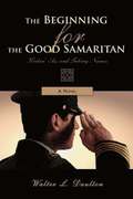 Beginning for the Good Samaritan