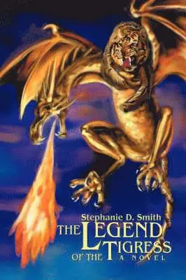 Stephanie D Smith - Legend of the Tigress, Häftad. Tillgänglighet: Lägg i varukorg