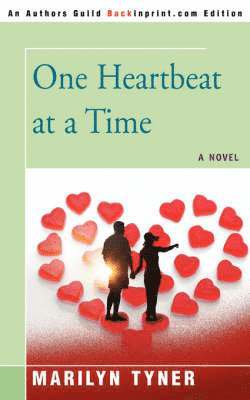 Marilyn E Tyner - One Heartbeat at a Time, Häftad