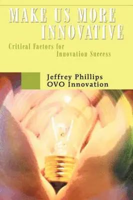 Jeffrey Phillips - Make Us More Innovative, Häftad. Tillgänglighet: Lägg i varukorg