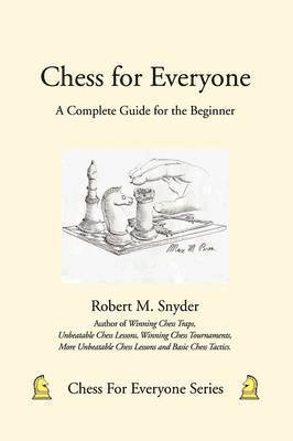 Robert M Snyder - Chess for Everyone, Inbunden. Tillgänglighet: Lägg i varukorg