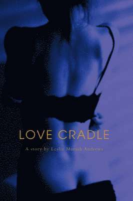 Mariah Andrews - Love Cradle, Häftad