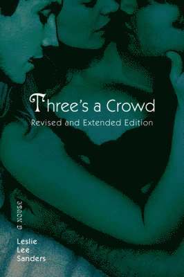 Leslie Lee Sanders - Three's a Crowd, Häftad. Tillgänglighet: Lägg i varukorg