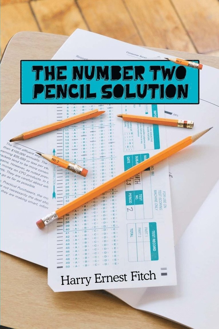 Harry Ernest Fitch - Number Two Pencil Solution, Häftad. Tillgänglighet: Lägg i varukorg