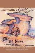 Letters from Across the Big Divide