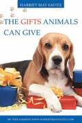 The Gifts Animals Can Give