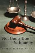 Not Guilty Due to Insanity