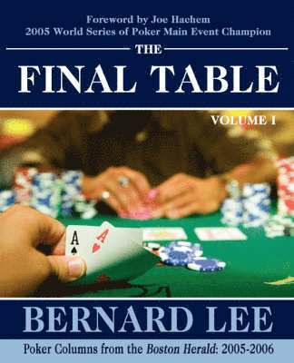 Bernard Lee - Final Table Volume I, Häftad