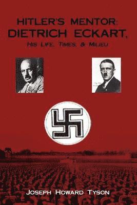 Joseph Howard Tyson - Hitler's Mentor, Häftad. Tillgänglighet: Lägg i varukorg