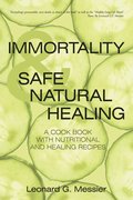 Immortality & Safe Natural Healing